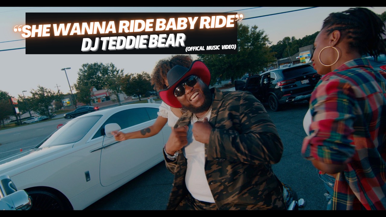 DJ Teddie Bear Drops Southern Soul Anthem “She Wanna Ride Baby”